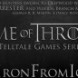 Telltale Games et Game of Thrones